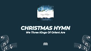 #427 We Three Kings Of Orient Are | Every Verse Included (Sing Along)
