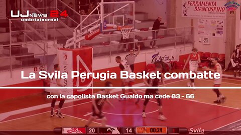 La Svila Perugia Basket combatte con la capolista Basket Gualdo ma cede 83 - 66