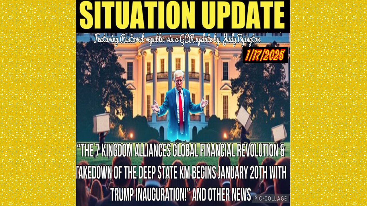 SG Anon. Juan O Savin ~ Situation Update 1/17/25 ~ Restored Republic > Judy Byington- Q+ White Hats