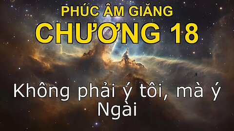 Chương 18 sách Giăng - Bản Dịch Tiếng Anh Thế Giới Bible in Vietnamese