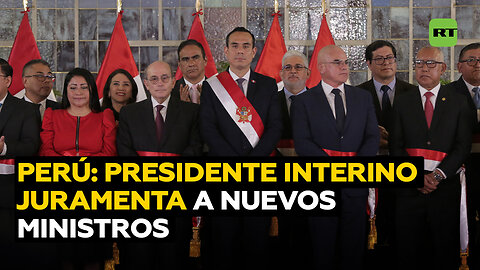 Presidente interino de Perú juramenta a ministros tras varios dÃas sin formar Gabinete
