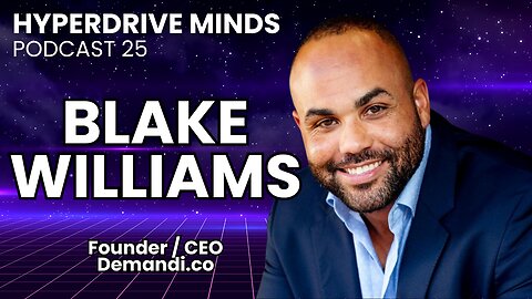 Find Your Target Audience & Master Niche Marketing w/ Blake Williams - Hyperdrive Minds Podcast 25