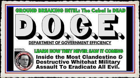 DavidXRPLion GROUND BREAKING INTEL- DOGE Takes Out All EVIL Must Watch Trump News