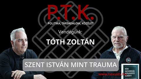 SZENT ISTVÁN MINT TRAUMA - Vendégünk: Tóth Zoltán