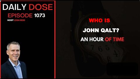 THE DAILY DOSE W/ JOSH REID. AN HOUR WITH JOSH. WHO IS JOHN QALT?