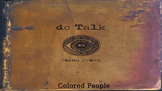 dc Talk - Colored People