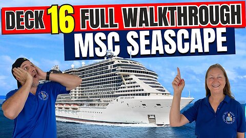 MSC Seascape Public Deck 16 | Tall Man's Cruise Adventures