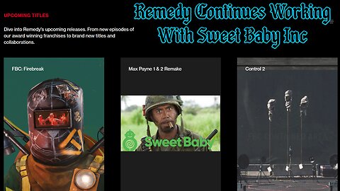 Remedy Continues to Work with Sweet Baby Inc