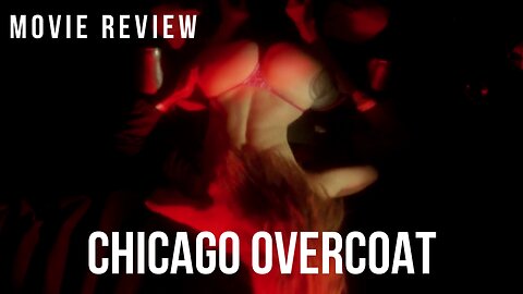 CHICAGO OVERCOAT - AN AMERICAN GANGSTER MOVIE REVIEW