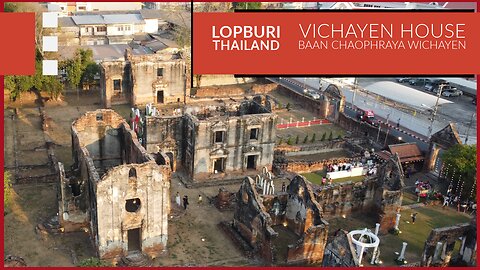 Vichayen House (Baan Chaophraya Wichayen) - French Envoy Residence From 1685 - Lopburi Thailand 2025