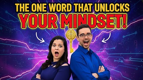 The One Word That Unlocks a Growth Mindset