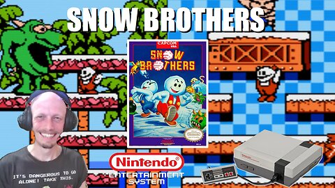 Snow Brothers (NES): Join Nick and Tom as they combat King Scorch to save Princesses Teri and Tina