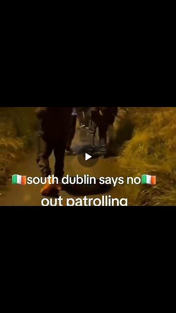 Irish patriots patrol South Dublin, guarding the streets