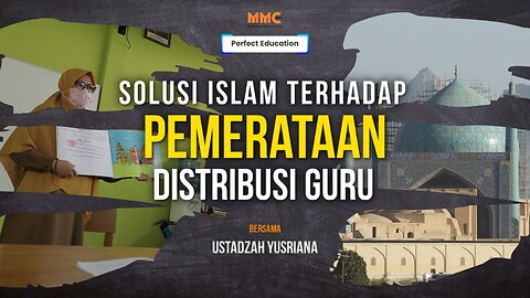 Solusi Islam Terhadap Pemerataan Distribusi Guru | Perfect Education