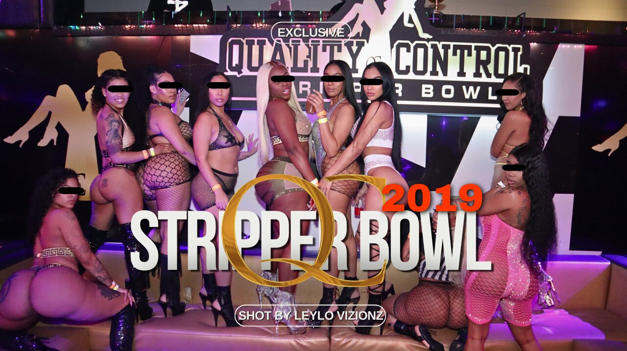 Uncut Raw Footage: QC’s 2019 Stripper Bowl in Atlanta - $500K in Cash Madness!