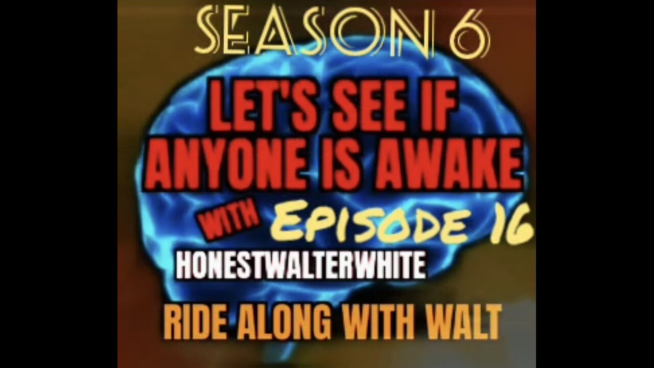 RIDE ALONG WITH WALT - LET'S SEE IF ANYONE IS AWARE, Season 6 Episode 16 with HonestWalterWhite
