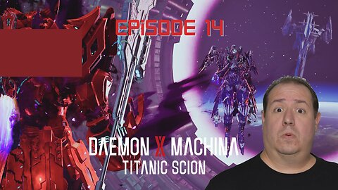 Playing Daemon X Machina for the first time | Titanic Scion | Switch 2 | game play | episode 14