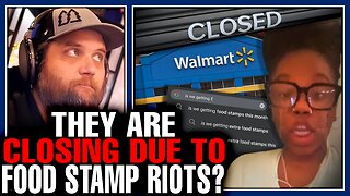 Walmart TO CLOSE In Response To SNAP Riots & Planned Looting!