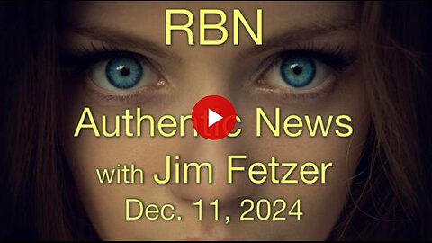 RBN Authentic News (11 December 2024)