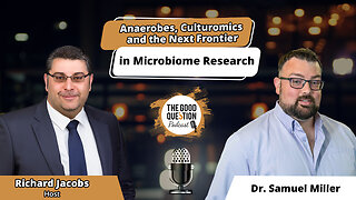 Dr. Samuel Miller on Anaerobes, Culturomics, and the Next Frontier in Microbiome Research