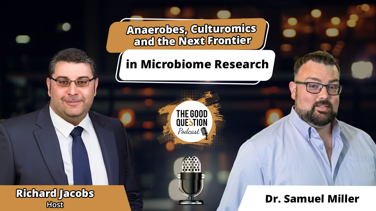 Dr. Samuel Miller on Anaerobes, Culturomics, and the Next Frontier in Microbiome Research