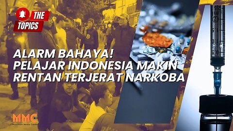 Alarm Bahaya! Pelajar Indonesia Makin Rentan Terjerat Narkoba | The Topics