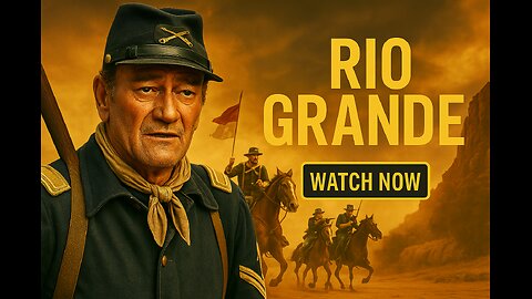 RIO GRANDE (1950) | FULL MOVIE | John Wayne Western Classic | Watch Now