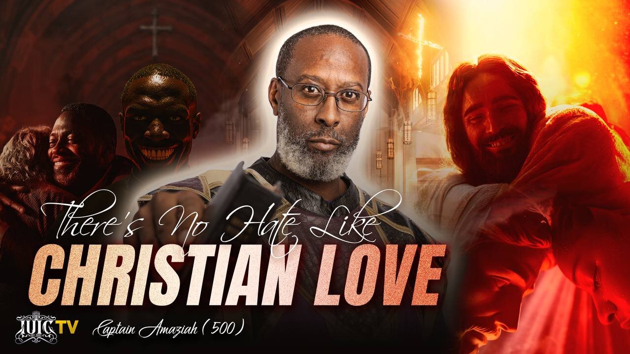 There's No Hate Like Christian Love