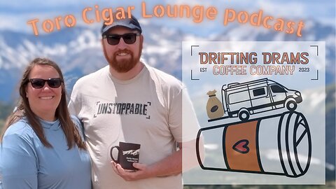 Episode 116 Toro Cigar Lounge Podcast with Drifting Drams Coffee