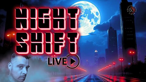 AR NIGHTSHIFT LIVE | Ep 125