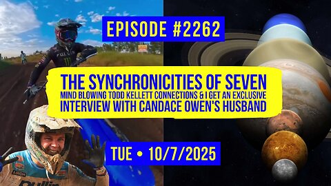 Owen Benjamin | #2262 The Synchronicities Of Seven - Mind Blowing Todd Kellett Connections & I Get An Exclusive Interview With Candace Owen's Husband