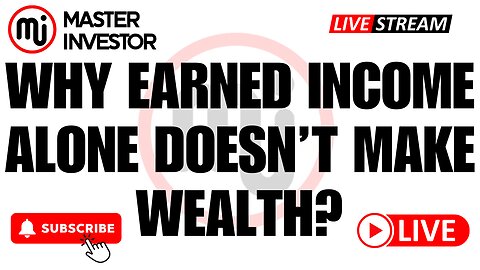 Why Earned Income Alone Doesn't Make Wealth? | MASTER INVESTOR #wealth #freedom #finances #money