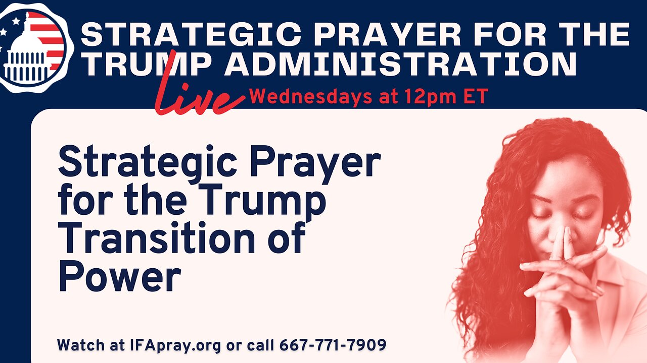 Praying for the Trump Transition - January 15, 2025