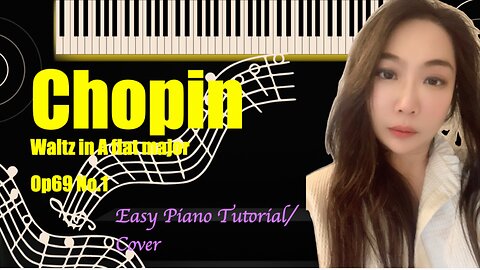 Chopin Valse in A flat Major Op69 No1 PIANO Cover Easy Tutorial