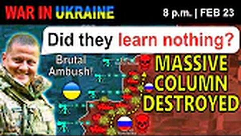 23 Feb: TOTAL ANNIHILATION! Russian Convoy DISMANTLED IN BRUTAL AMBUSH! | War in Ukraine Explained