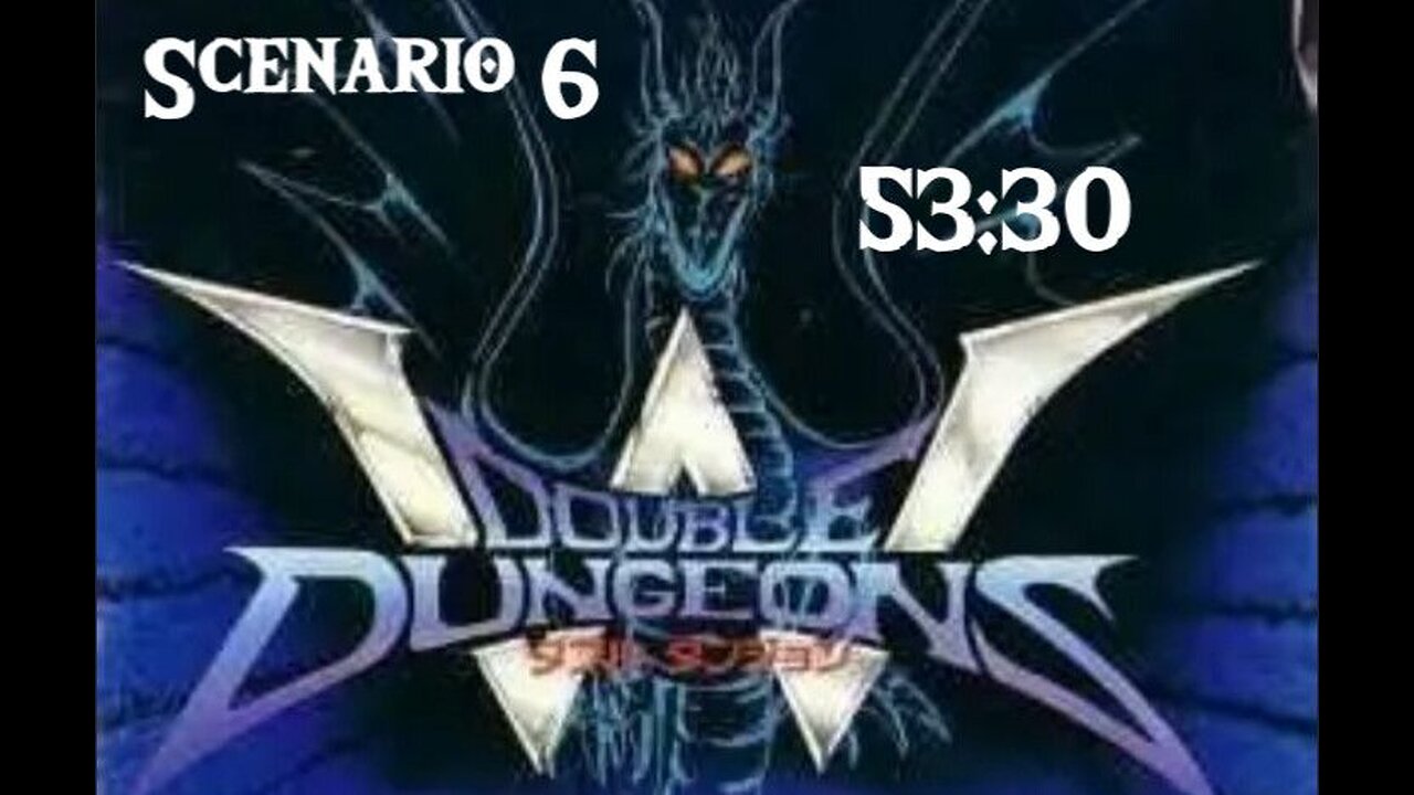 Double Dungeons - Scenario 6 - Complete 53:30