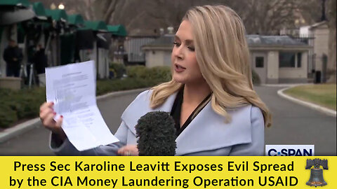 Press Sec Karoline Leavitt Exposes Evil Spread by the CIA Money Laundering Operation USAID