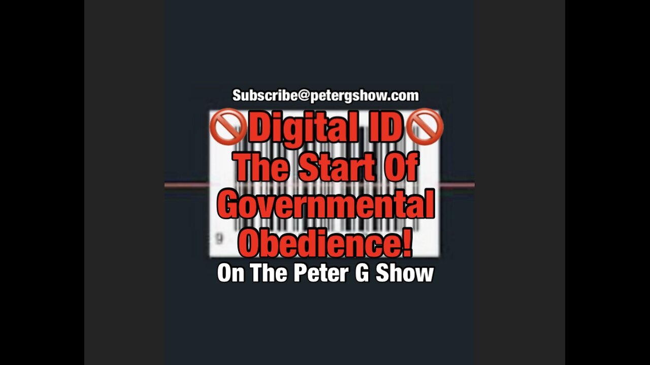 The Evil Behind Digital ID, On The Peter G Show. Oct 15, 2025. Show #309