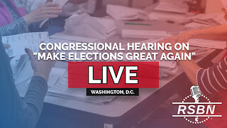 LIVE: "Make Elections Great Again" Congressional Hearing - 02/10/26