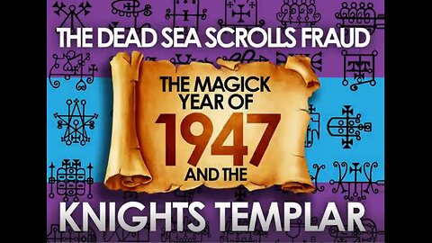 THE DEAD SEA SCROLLS *FRAUD* & THE KNIGHTS TEMPLAR / SYNAGOGUE of SATAN *SCAM*