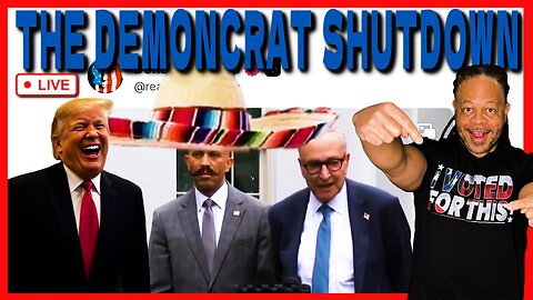 ANOTHER WEEK OF THE DEMONCRAT SHUTDOWN?