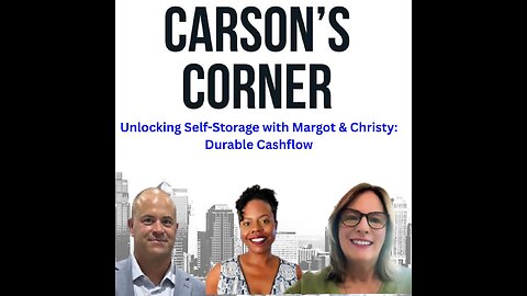 Unlocking Self-Storage with Margot & Christy: Durable Cashflow