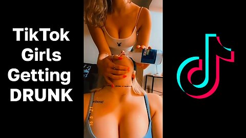 Hot TikTok Girls Getting Drunk Compilation