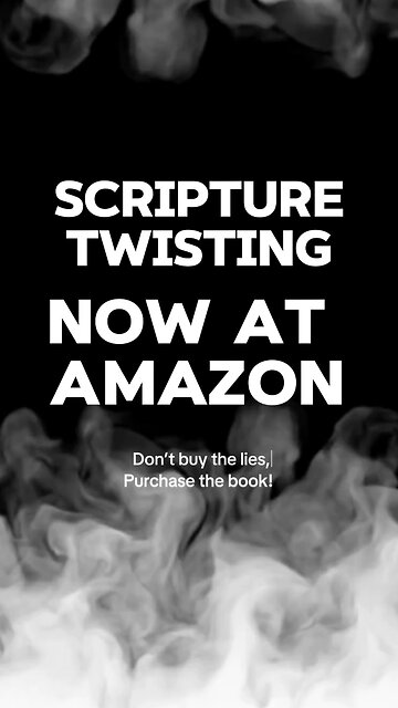 Scripture Twisting