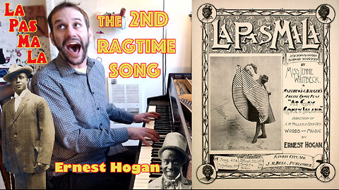 La Pas Ma La (1895) - Ernest Hogan - The *2nd* Ragtime Song Ever Published