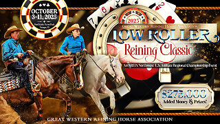 Low Roller Reining Classic | Main Arena | October 4th, 2025