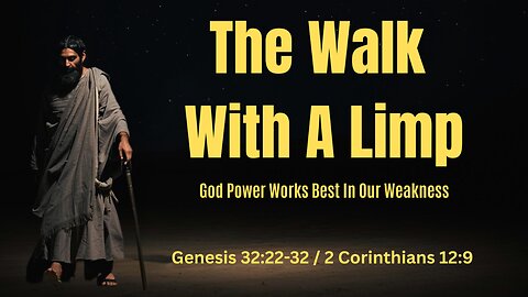 The Walk With A Limp (full service)