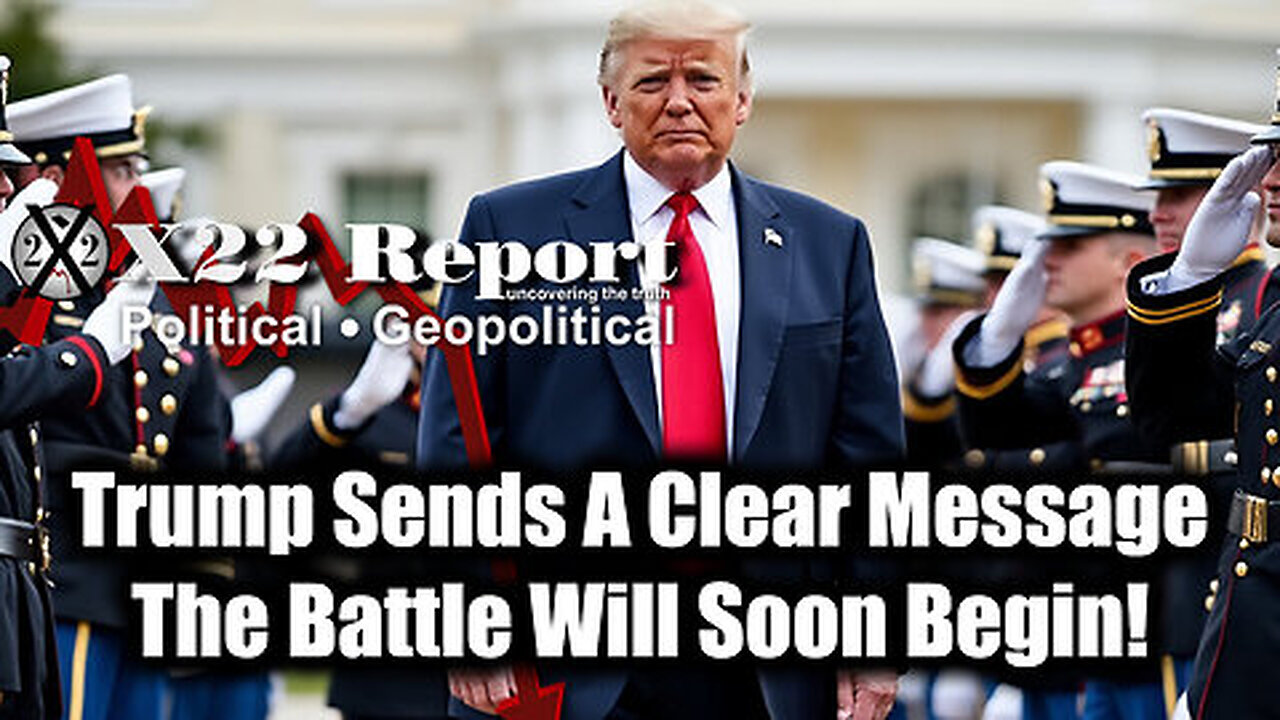 New X22 Report Jan 26 - Trump Sends A Clear Message; The Battle Will Soon Begin!