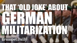 That ‘Old Joke’ About German Militarization - Trumpet Daily| Dec. 2, 2025