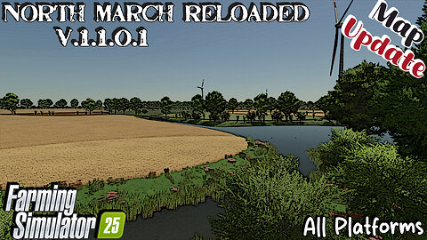Map Update | North March Reloaded | V.1.1.0.1 | Farming Simulator 25